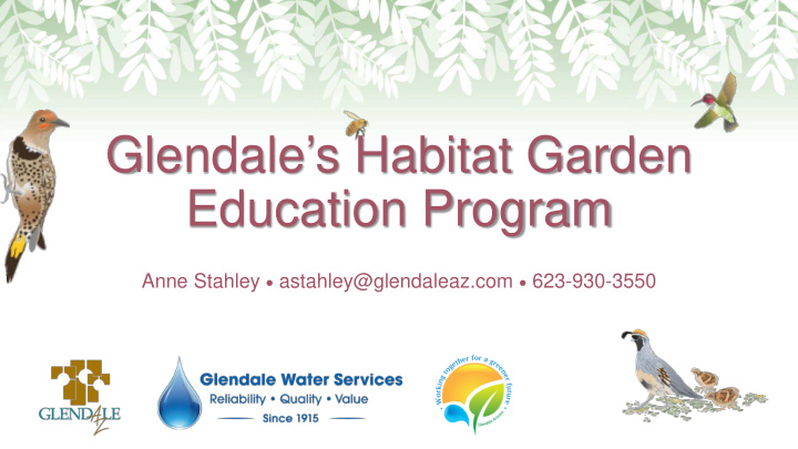 glendale s habitat garden education program