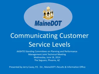 Communicating Customer  Service Levels  AASHTO Standing Committees on Planning and Performance