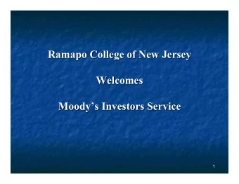 Ramapo College of New Jersey  Ramapo College of New Jersey  Welcomes  Welcomes  Moody  s