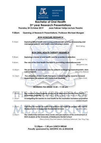 Bachelor of Oral Health 3 rd year Research Presentations  Thursday 24 October 2019          Jean
