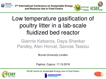 Low temperature gasification of  poultry litter in a lab-scale  fluidized bed reactor  Giannis