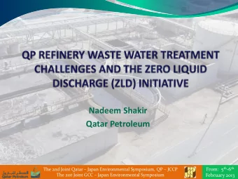 Nadeem Shakir Qatar Petroleum From:  5 th -6 th  The 2nd Joint Qatar  Japan Environmental
