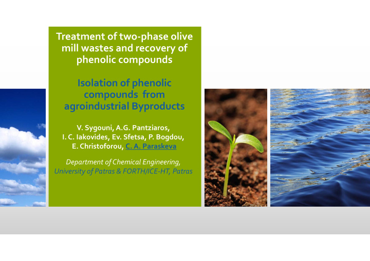 treatment of two phase olive mill wastes and recovery of