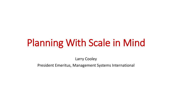 planning with scale in mind