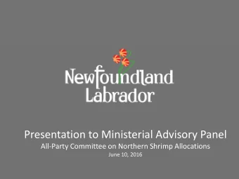 Northern Shrimp Fishery:  Offshore  Initially developed through foreign  charters.  Did not