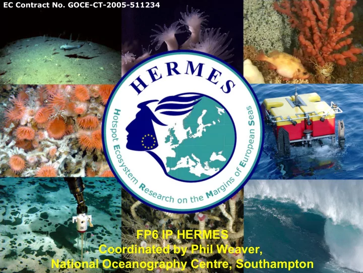 fp6 ip hermes coordinated by phil weaver national