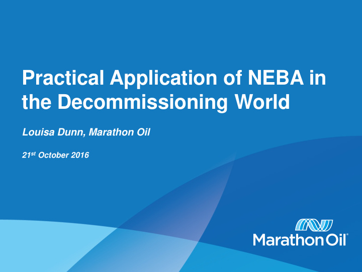 practical application of neba in the decommissioning world