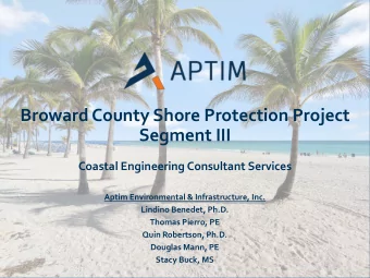Broward County Shore Protection Project  Segment III  Coastal Engineering Consultant Services