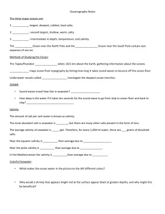 Oceanography Notes  The three major oceans are:  1. ___________-largest, deepest, coldest, least