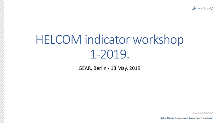 helcom indicator workshop 1 2019