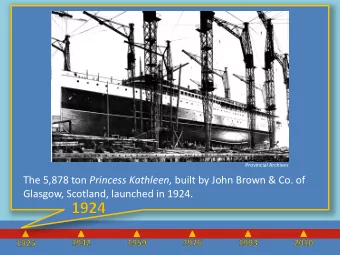 The 5,878 ton Princess Kathleen, built by John Brown &amp; Co. of  Glasgow, Scotland, launched in