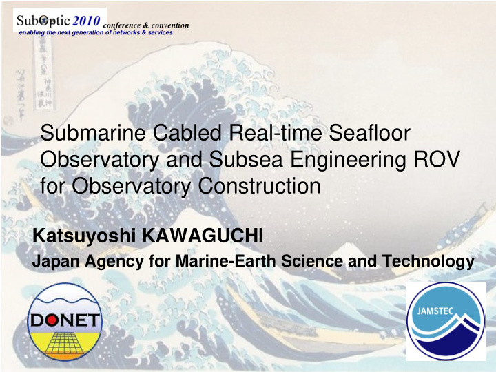 submarine cabled real time seafloor observatory and