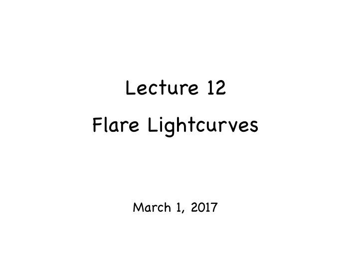 lecture 12 flare lightcurves
