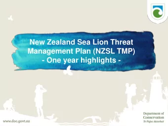 Management Plan (NZSL TMP)  - One year highlights -  - v i s i o n  N Z S L T M P  promote the