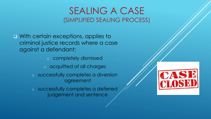 sealing a case