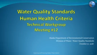 Alaska Department of Environmental Conservation  Division of Water- Water Quality Standards