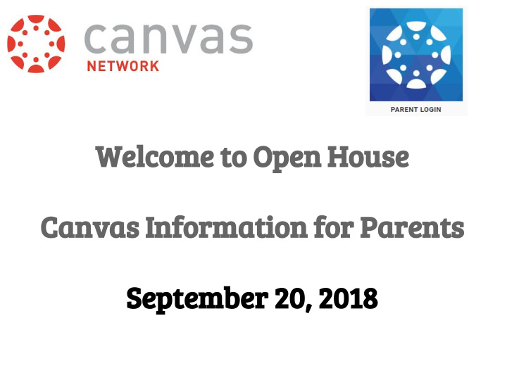 welcome to open house canvas information for parents