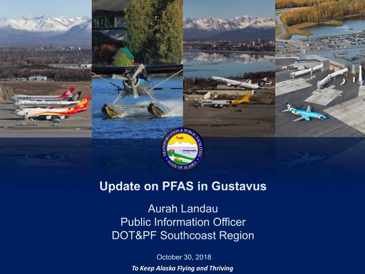 to keep alaska flying and thriving gst airport afff use