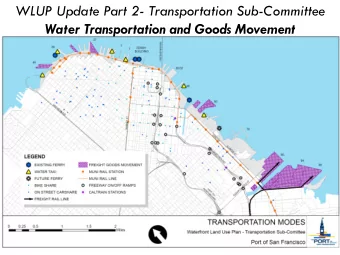 WLUP Update Part 2- Transportation Sub-Committee  Water Transportation and Goods Movement