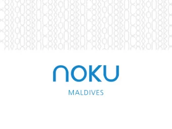 Th  The I  e Isl  slan  and  Location:  Kuda-Fu  Funaf  nafaru  aru,  ,  Noonu  nu Atoll  ll  Size