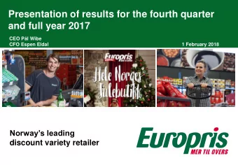 Presentation of results for the fourth quarter  and full year 2017  CEO Pl Wibe  CFO Espen Eldal