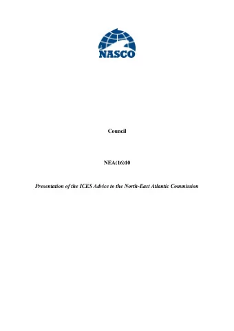 Council  NEA(16)10  Presentation of the ICES Advice to the North-East Atlantic Commission  REPORT