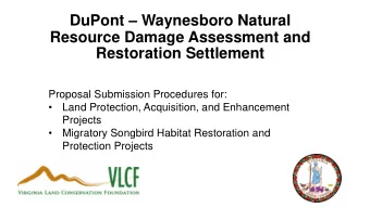 Proposal Submission Procedures for:    Land Protection, Acquisition, and Enhancement  Projects