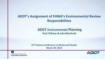 ADOTs Assignment of FHWAs Environmental Review  Responsibilities ADOT Environmental Planning