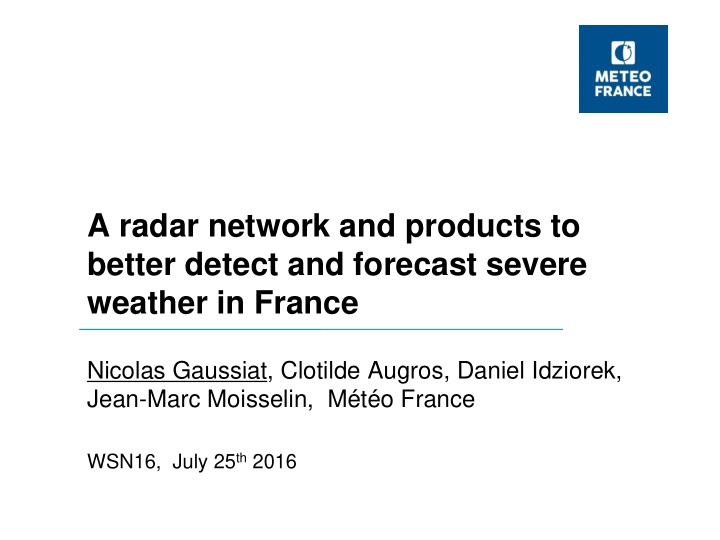 a radar network and products to better detect and