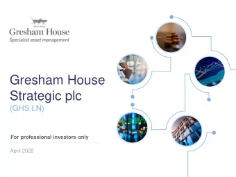 Strategic plc  (GHS.LN)  For professional investors only  April 2020  DISCLAIMER  This presentation