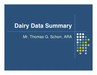 Dairy Data Summary  Mr. Thomas G. Schorr, ARA  DAIRY DATA SUMMARY  SALES PRICES  (600 - 1,750