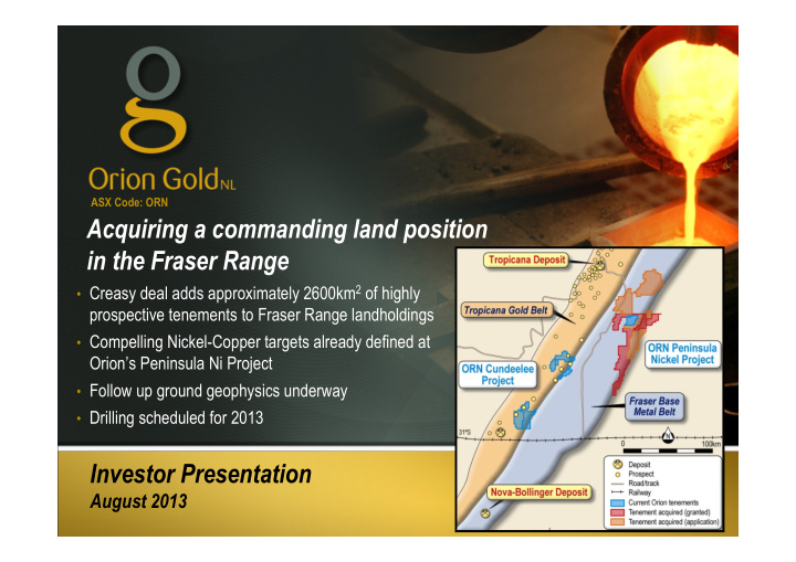 acquiring a commanding land position in the fraser range