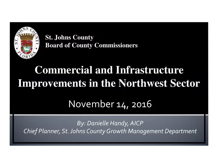 commercial and infrastructure improvements in the