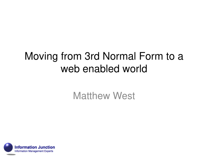 moving from 3rd normal form to a web enabled world