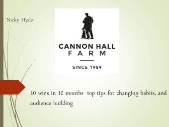 10 wins in 10 months- top tips for changing habits, and  audience building  Keep it in the family