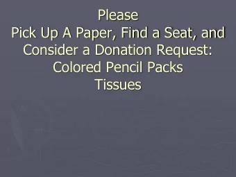 Consider a Donation Request:  Colored Pencil Packs  Tissues  English 8 Honors ACP  Erie  Mrs.