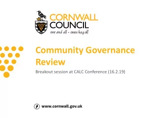 Community Governance  Review  Breakout session at CALC Conference (16.2.19)  Breakout sessions