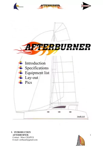 Introduction  Specifications Equipment list Lay-out Pics I. INTRODUCTION AFTERBURNER . 1  Contact :