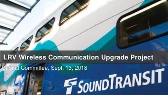 LRV Wireless Communication Upgrade Project  Capital Committee, Sept. 13, 2018  Current State