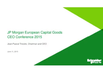 JP Morgan European Capital Goods  CEO Conference 2015  CEO Conference 2015  Jean-Pascal Tricoire,