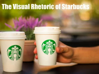 The Visual Rhetoric of Starbucks  Matches the Product From co ff ee, tea and spices to food and