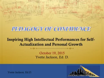 October 19, 2015  Yvette Jackson, Ed. D.  Yvette Jackson, Ed.D. Harnessing &amp; Cultivating