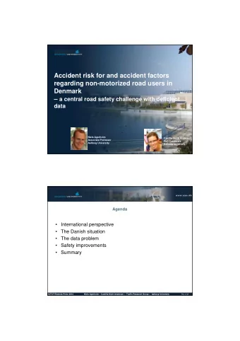 Accident risk for and accident factors  regarding non-motorized road users in  Denmark  a