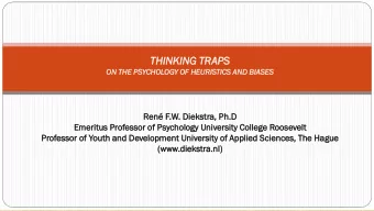 THINK  NKING  ING TRAP  APS  S  ON  N THE  E PSYCHOL  CHOLOG  OGY OF HEURI  EURISTICS  TICS AND  ND