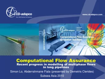 Computational Flow Assurance  Recent progress in modelling of multiphase flows  in long pipelines