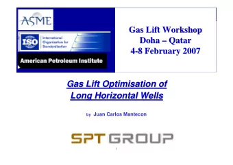 Gas Lift Workshop  Gas Lift Workshop  Doha    Qatar  Qatar  Doha  4-  -8 February 2007  8