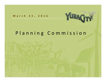 P l a n n i n g C o m m i s s i o n  1  A g e n d a  A g e n d a  Item 3: Continuation of the