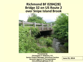 Richmond BF 0284(28)  Bridge 32 on US Route 2  over Snipe Island Brook  Regional Concerns Meeting