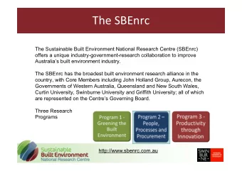The SBEnrc  The Sustainable Built Environment National Research Centre (SBEnrc)  offers a unique