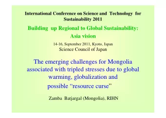 The emerging challenges for Mongolia  associated with tripled stresses due to global  warming,